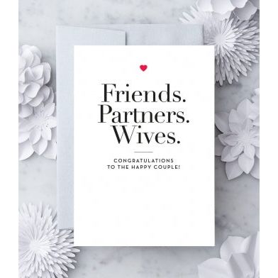 Friends. Partners. Wives Greeting Card