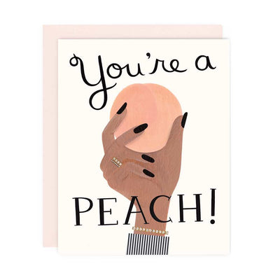 You're A Peach Greeting Card - Greeting Card -