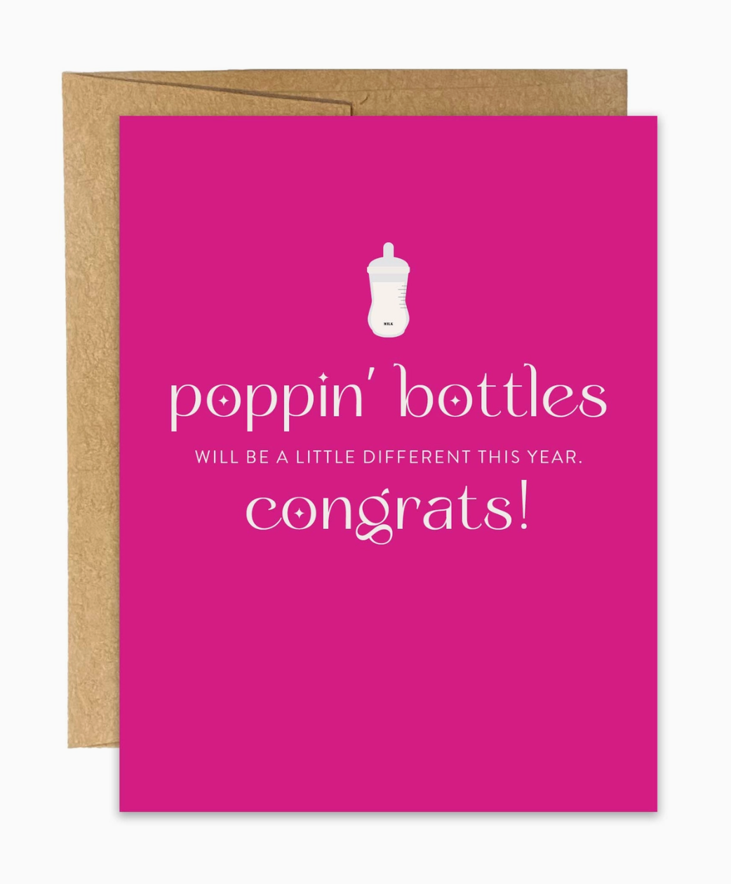 Hot pink greeting card with white text that reads poppin bottles will be a little different this year. Congrats! and bottle icon, with brown envelope