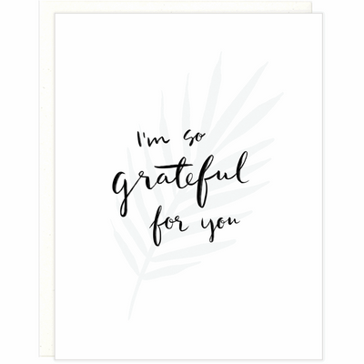I'm So Grateful For You Greeting Card - Greeting Card -