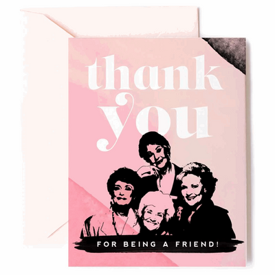 Thank You for Being a Friend Greeting Card