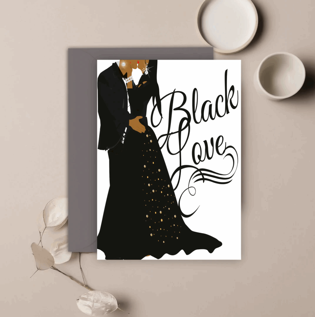 White greeting card with an illustration of a man and woman wearing black formal attire, embracing for a kiss, and a text that reads Black Love in black script font.
