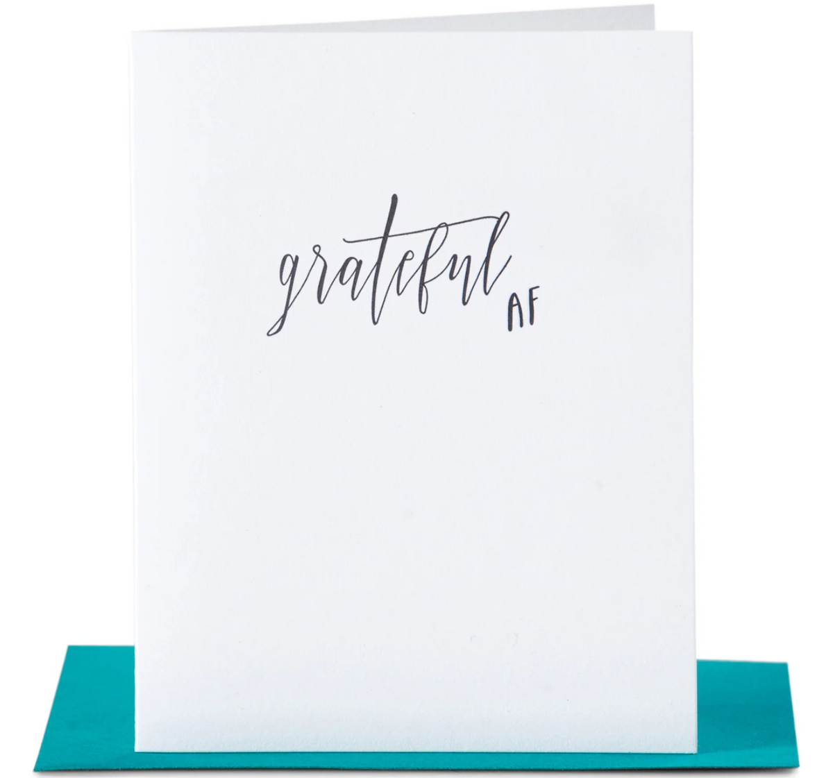 White greeting card with 'grateful AF' text in black, paired with a teal colored envelope.