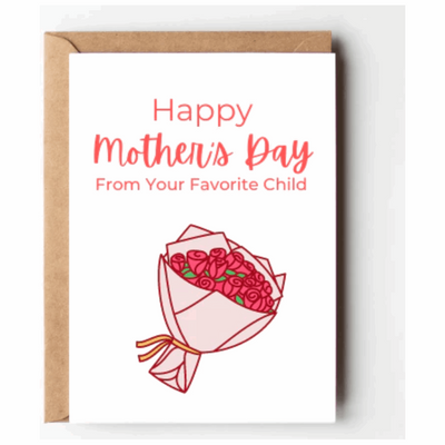 Happy Mother's Day Favorite Greeting Card