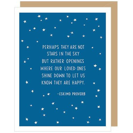 Blue greeting card with illustrated white stars scattered all over the front surrounding text that reads "Prehaps they are not stars in the sky but rather openings where our loved ones shine down to let us know they are happy. - Eskimo Proverb" paired with a kraft brown envelope