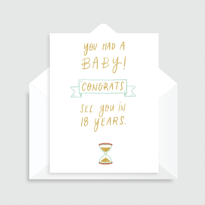 See you in 18 years - Greeting Card -