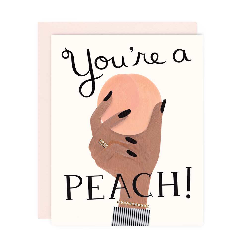 A greeting card with the text "You're a Peach!" featuring an illustration of a hand with a gold and diamond bracelet, and 2 diamond band rings on 1 finger, with black nail polish, holding a peach with a pink envelope