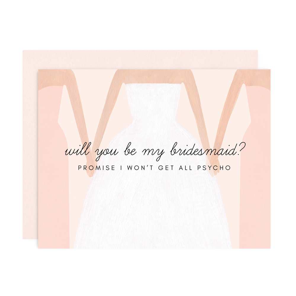 A greeting card featuring text that reads "Will you be my bridesmaid? Promise I won&