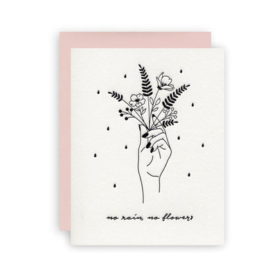 No Rain, No Flowers Greeting Card - Greeting Card -