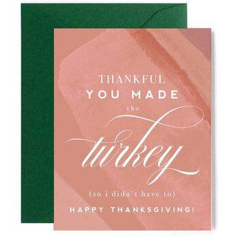 Kitty Meow Thankful You Made The Turkey Greeting Card - Greeting Card -