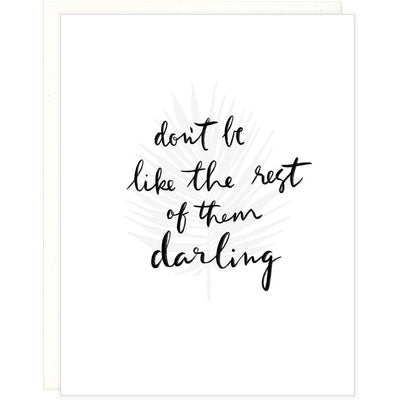 Don't Be Like The Rest Greeting Card - Greeting Card -